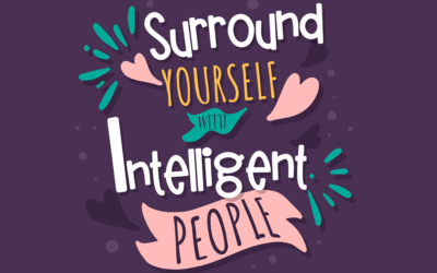 Surround Yourself With Intelligent People Quote F