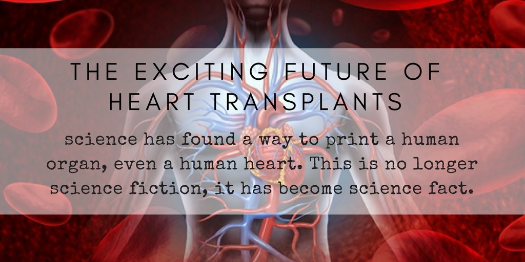 The Exciting Future of Heart Transplants
